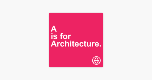 A is for Architecture Podcast Episode with Chris Dyson - Chris Dyson Architects